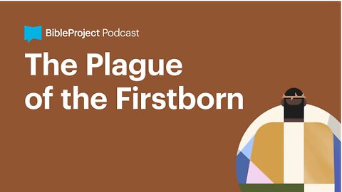 The Plague of the Firstborn • Firstborn Series. Ep 5