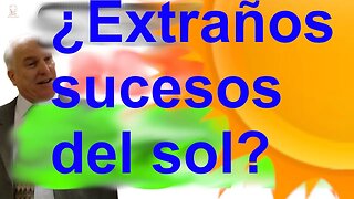 ¿Extraños sucesos del sol?