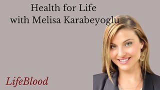 Health for Life with Melisa Karabeyoglu