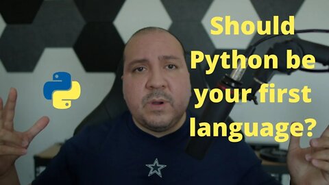 Should Python Be Your First Programming Language?