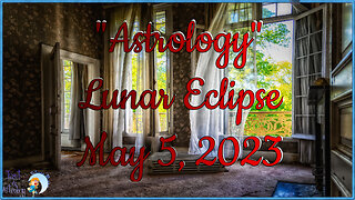 May 5, 2023 Lunar Eclipse in Scorpio