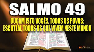 Livro dos Salmos da Bíblia: Salmo 49
