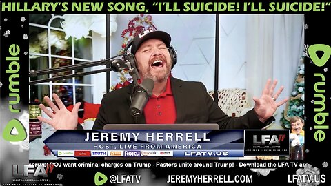 LFA TV CLIP: HILLARY'S NEW SONG! "I'LL SUICIDE!"