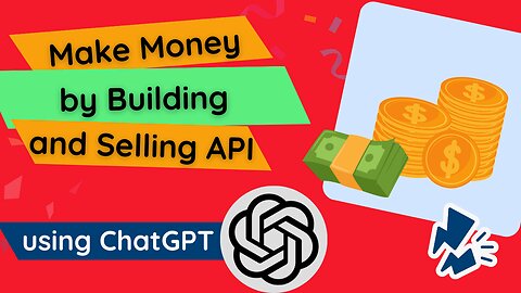 Make Money with Chatgpt by Building and Selling API | chat gpt tutorials