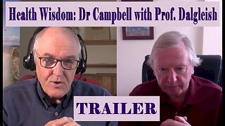 Cancer Reactivation: Dr Campbell, Introduces Prof Dalgleish