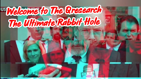 Welcome To The Qresearch - The Ultimate Rabbit Hole
