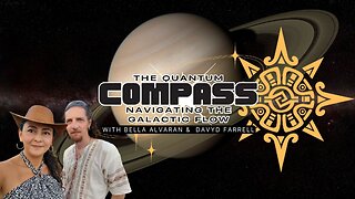 Quantum Compass #3 - Blue Monkey WaveSpell 28th Feb - 12th March, Saturn & The Oak With Bella Alvaran & Davyd Farrell