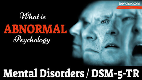 Intro to Mental Disorders / Abnormal Psychology / DSM-5-TR