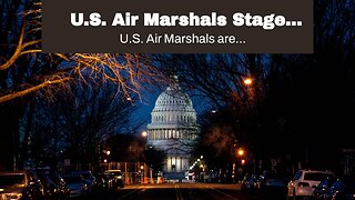 U.S. Air Marshals Stage Mutiny Against Biden Regime, Vow To Refuse Unlawful Orders