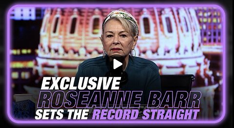 Roseanne Barr Sets the Record Straight with Alex Jones on the Holocaust and More!