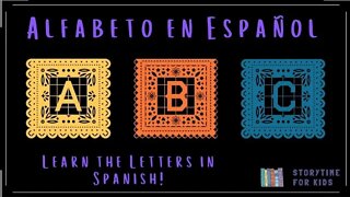 Learn the Alphabet in Spanish | Aprende el Alfabeto | Native Speaker @Storytime for Kids