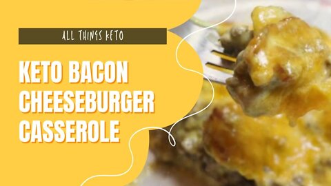 Keto Bacon Cheeseburger Casserole | Keto Recipes | AllThingsKeto