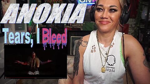 ANOXIA - Tears, I Bleed - Live Streaming With JustJenReacts