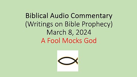 Biblical Audio Commentary – A Fool Mocks God