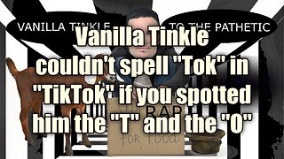 Too Stupid to Spell TikTok - Vanilla Tinkle Word to Your Mother