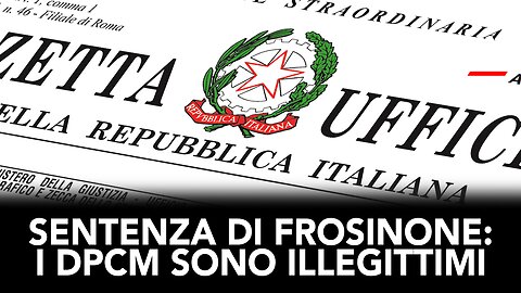 SENTENZA DI FROSINONE: I DPCM SONO ILLEGITTIMI (con Marcello Apollonio)