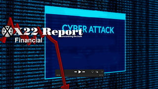 Ep. 3095a - The Economy Is Crashing, How Do You Cover It Up, Cyber Attack