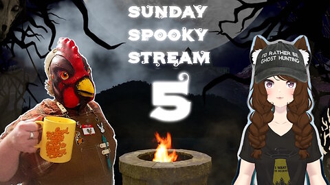Spooky Sunday Stream Pt5