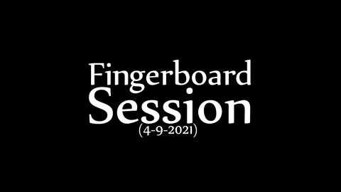 Fingerboard Session With Jocko (4-9-2021)