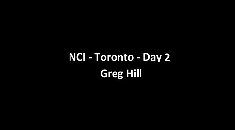 National Citizens Inquiry - Toronto - Day 2 - Greg Hill Testimony