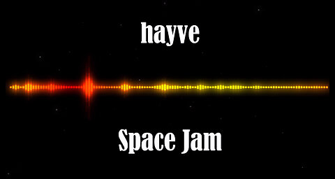 hayve - Space Jam