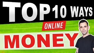 Top 10 Ways To Make Money Online 2019