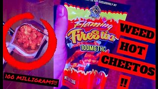 FLAMING HOT WEED CHEETOS!! (thc infused Cheetos)