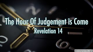 HOTC | End Times 28 | Revelation 14 Cont | The Hour of Judgement Has Come | Fri June 2nd, 2023