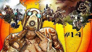 Borderlands 2: Stream 14