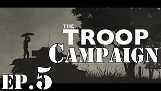 The Troop Campaign Ep #5 "Defense" (Part 2)