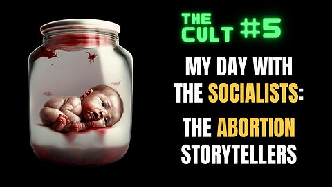 The Cult #5: The Abortion Storytellers and my open letter to my new socialist BFF Heron Greenesmith