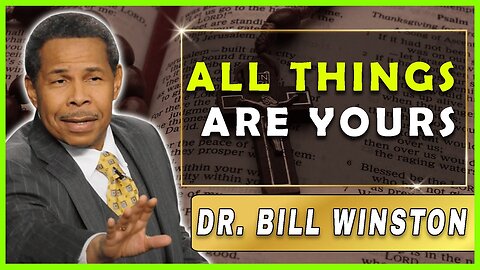 Bill Winston Sermon [December 16, 2023] | All Things Are Yours