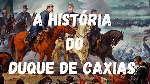 História do Duque de Caxias