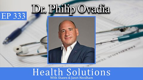 EP 333: Dr. Philip Ovadia Discussing Heart Health with Shawn Needham, R. Ph.