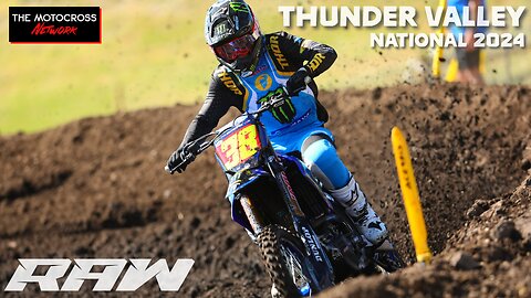 Thunder Valley National 2024 | Raceday RAW