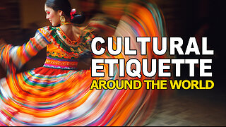 Cultural Etiquette Around the World - Go Travel