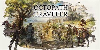 World Walking Wednesday - Octopath Traveler