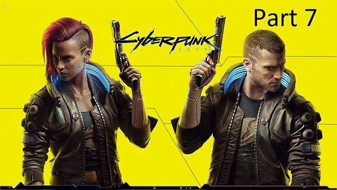 Cyberpunk 2077 Let's Play Part 7 - Yorinobu