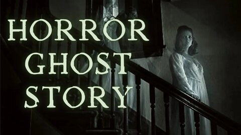 My Childhood Ghost | Creepypasta | Scary Stories