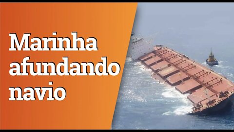 Marinha afunda navio encalhado no Maranhão