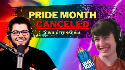Pride Month Is CANCELED #WhiteBoySummer w/ Ignis — Civil Offense #14