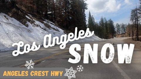 L.A. Cruzin: Angeles Crest Highway to the Snow