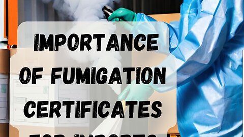 How to Obtain a Fumigation Certificate for Imports