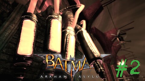 I LOVE THOSE PARTS! - Batman: Arkham Asylum part 2