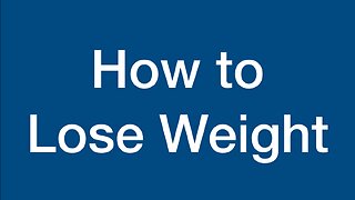 How to Lose Weight