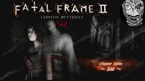 [Chapter Seven - Sae] Fatal Frame II/Project Zero 2 Wii Edition (UNDUB)