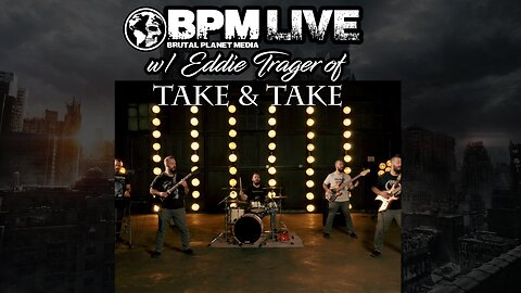 BPM Live w/ Eddie Trager of Take & Take