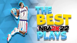 The BEST NBA 2k22 PLAYS!!