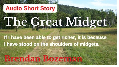 The Great Midget, by Brendan Bozeman