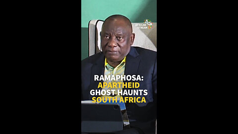 Ramaphosa: Apartheid Ghost Haunts South Africa